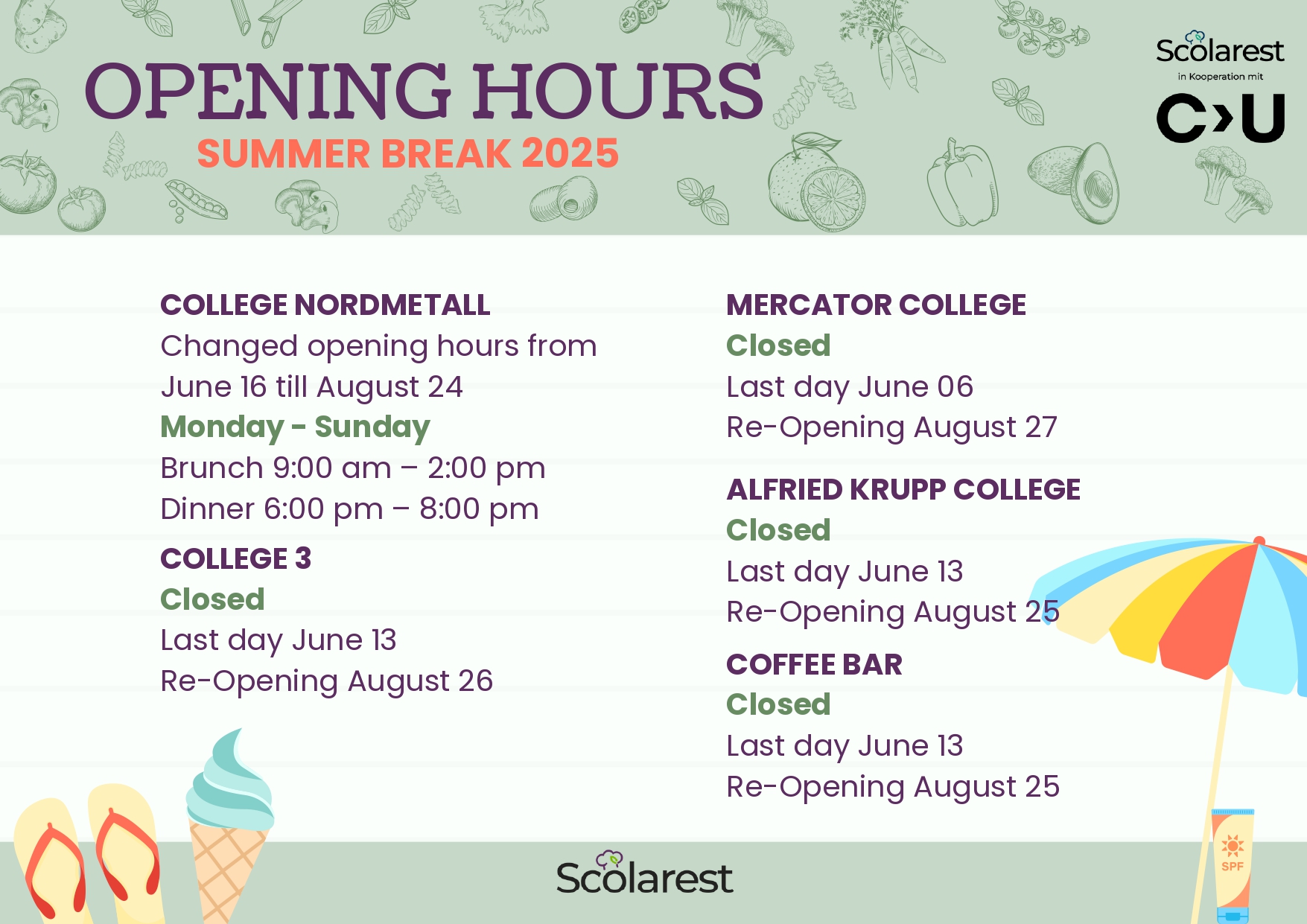Opening Hours Summer Break
